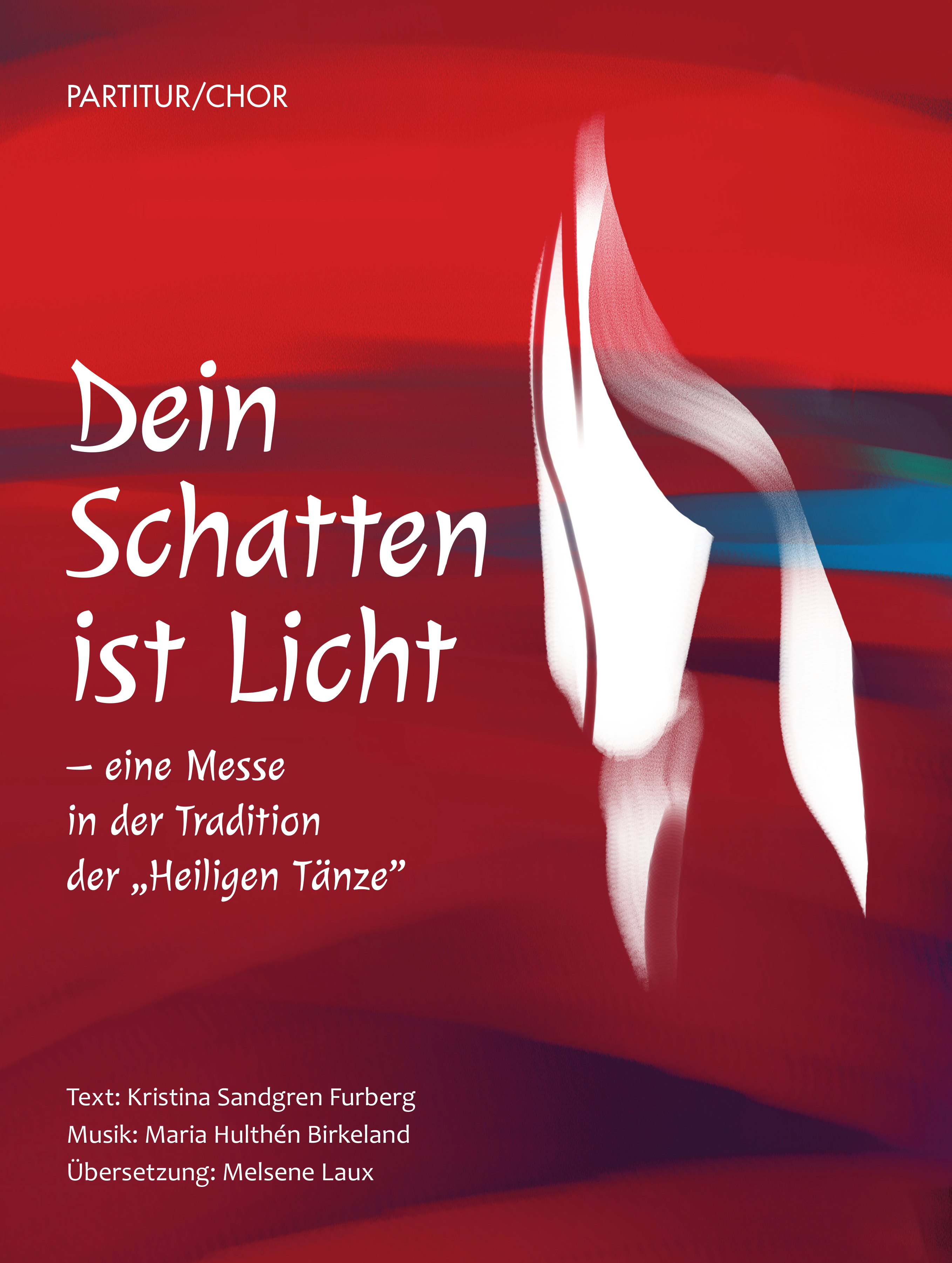 Omslag: Dein Schatten ist Licht : eine Messe in der Tradition der Heiligen Tänze