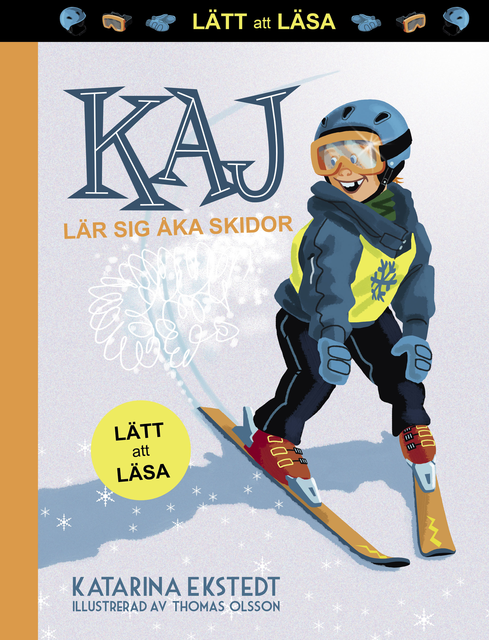Omslag: Kaj lär sig åka skidor (lätt att läsa)
