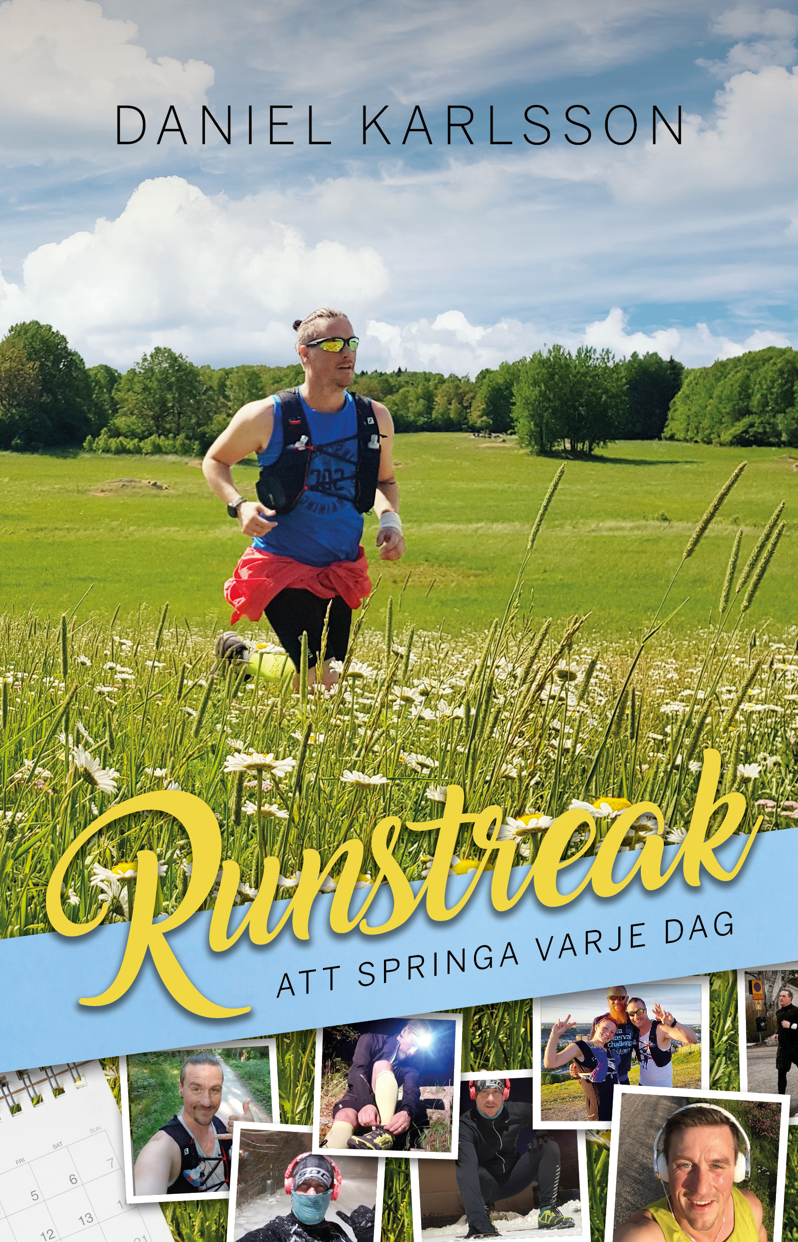 Omslag: Runstreak : att springa varje dag