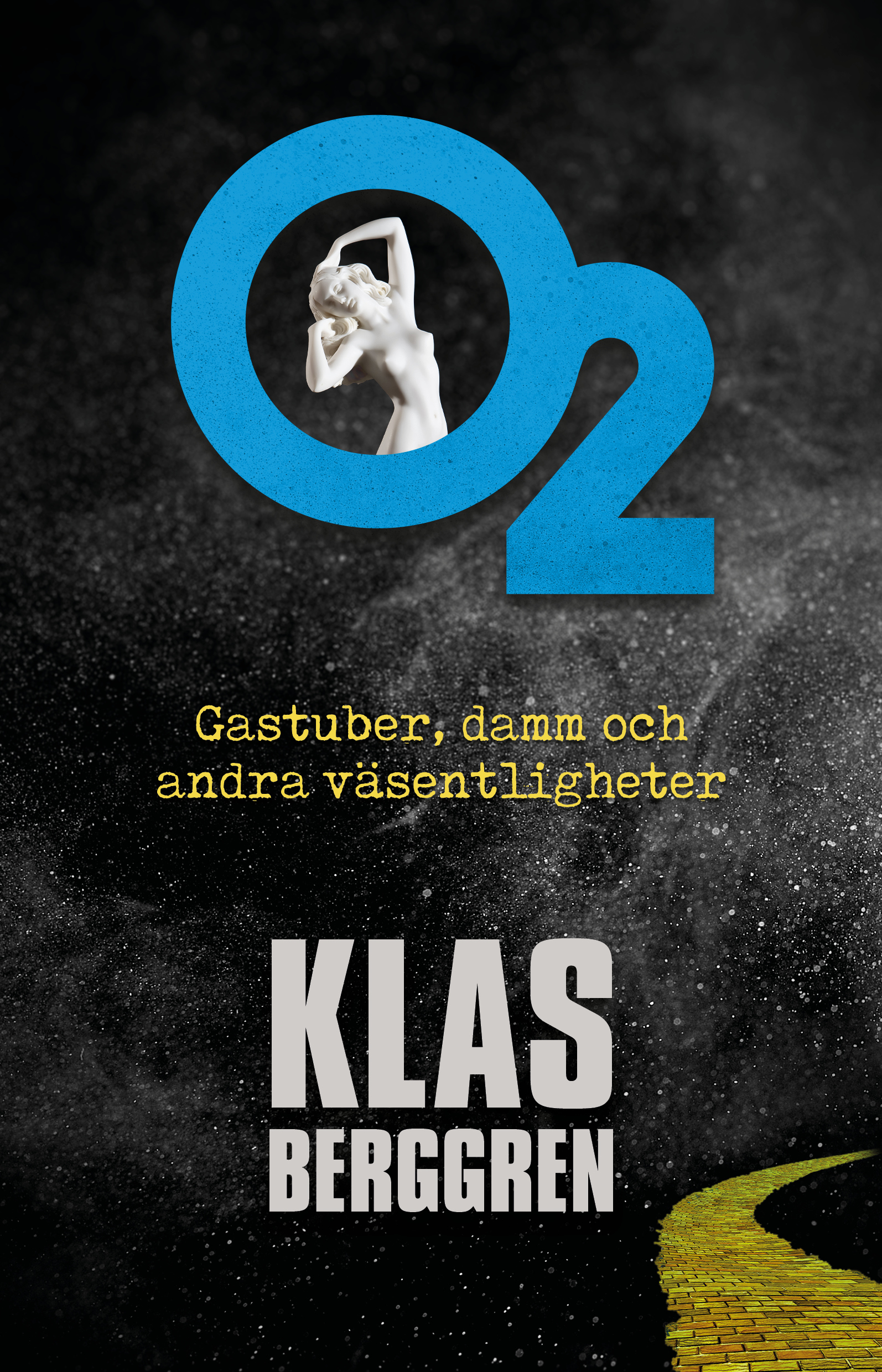 Omslag: O2 : gastuber, damm och  andra väsentligheter