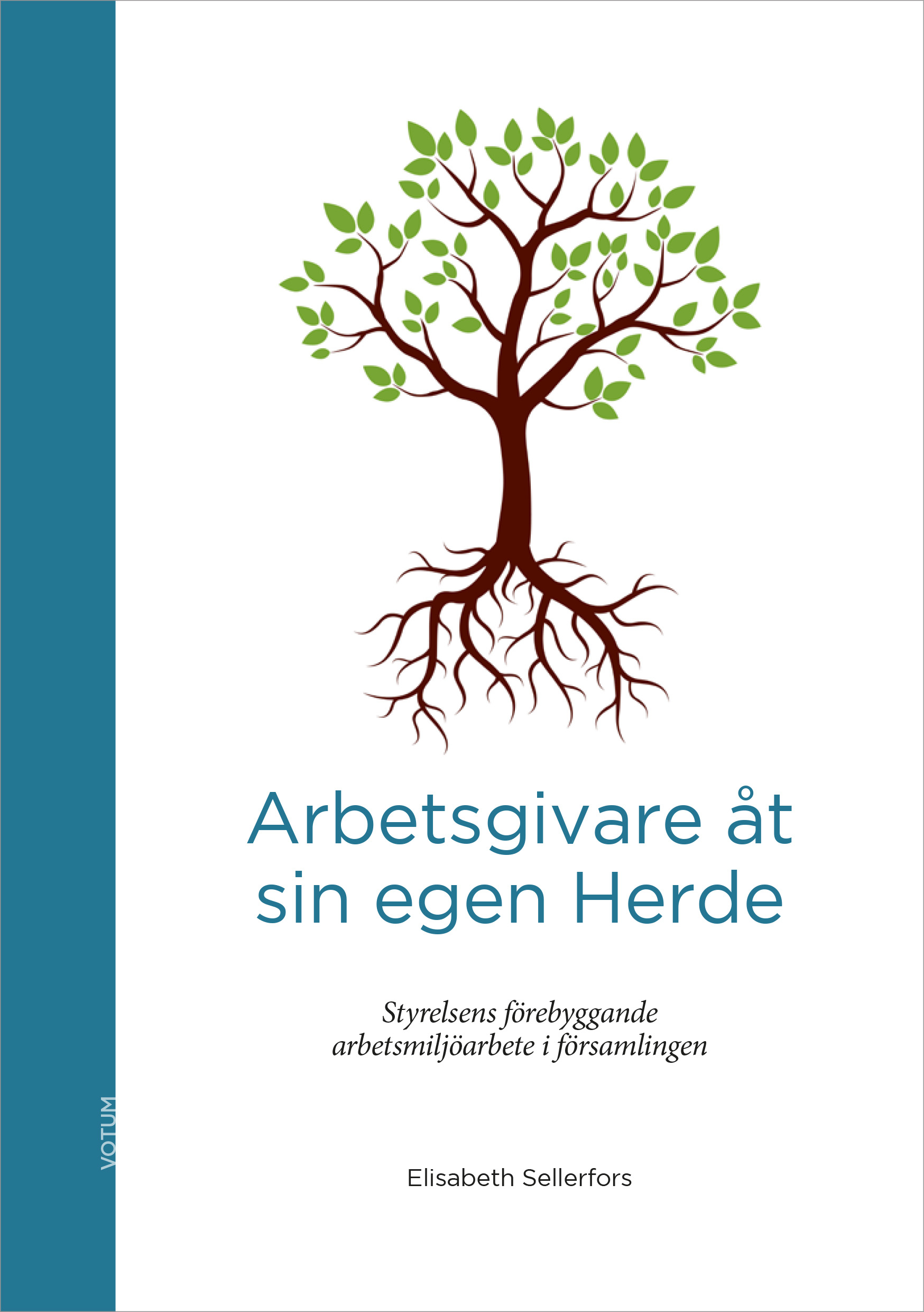 Omslag: Arbetsgivare åt sin egen Herde : styrelsens förebyggande arbetsmiljöarbete i församlingen