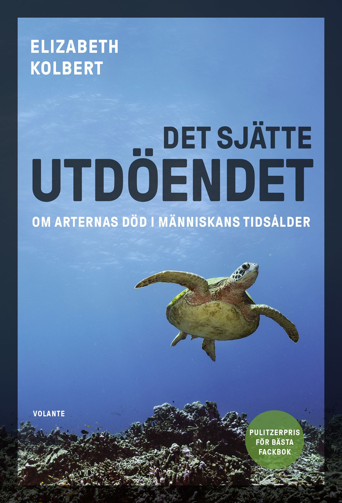 Omslag: Det sjätte utdöendet : om arternas död i människans tidsålder