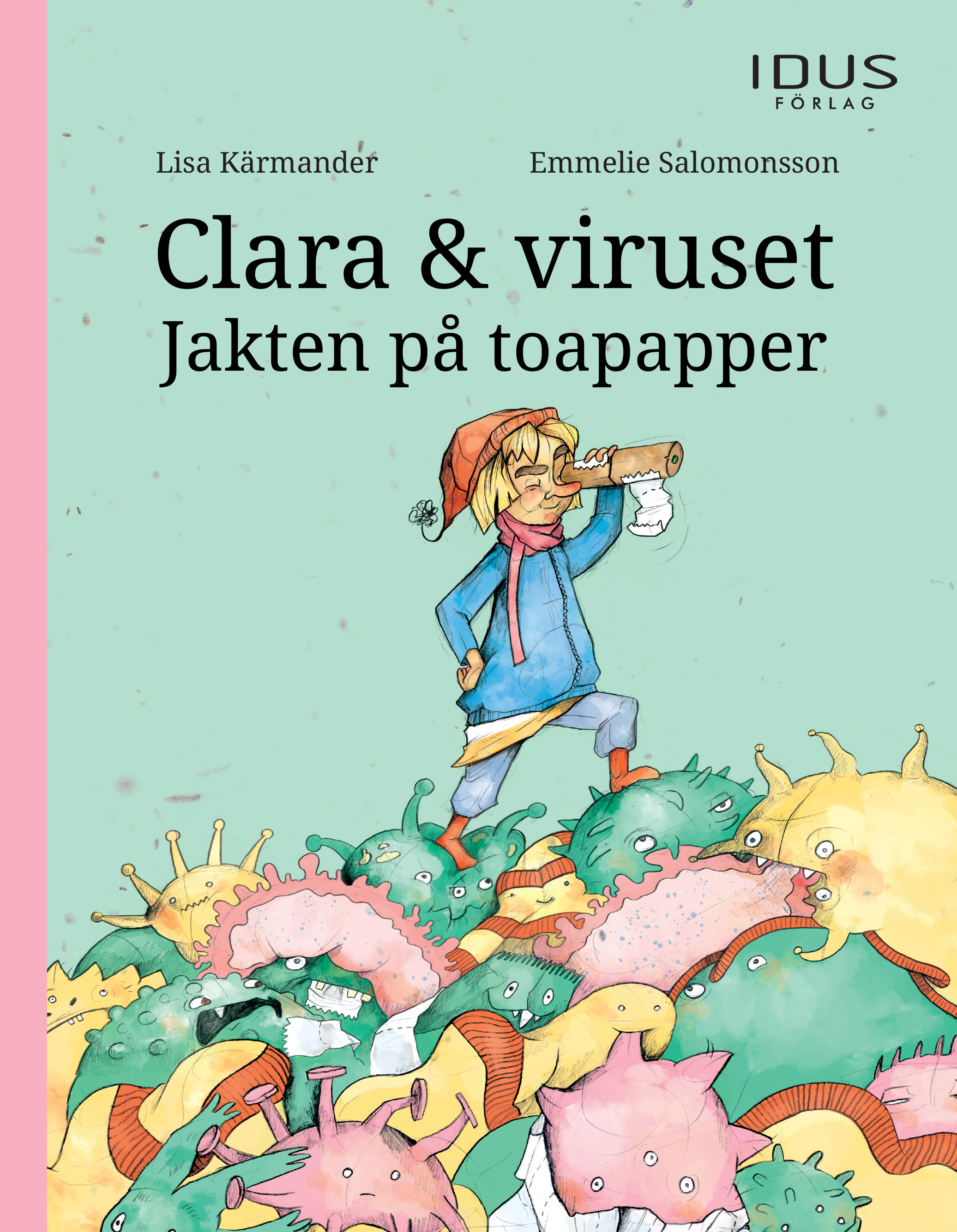 Omslag: Clara & viruset : jakten på toapapper