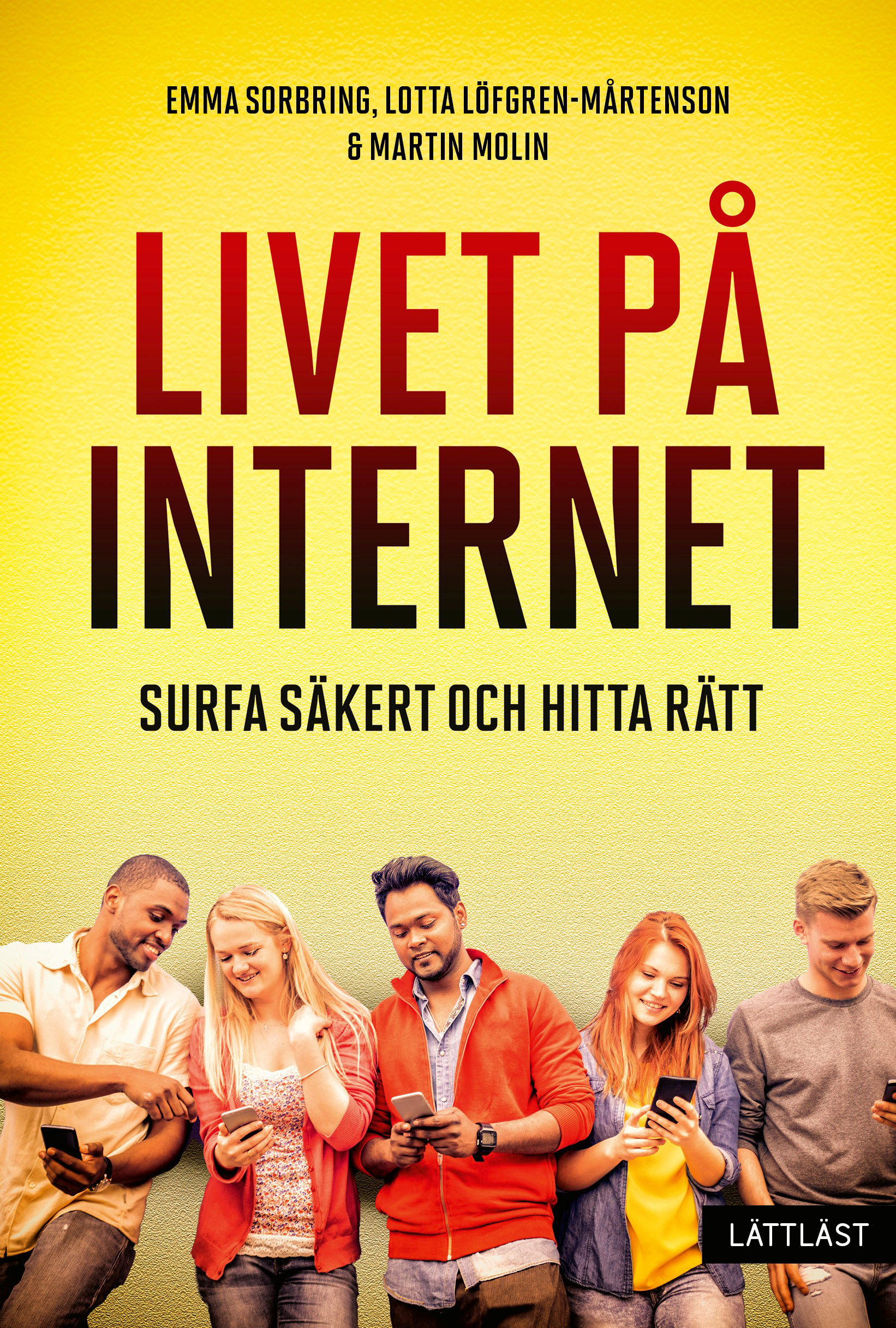Omslag: Livet på internet : surfa säkert och hitta rätt