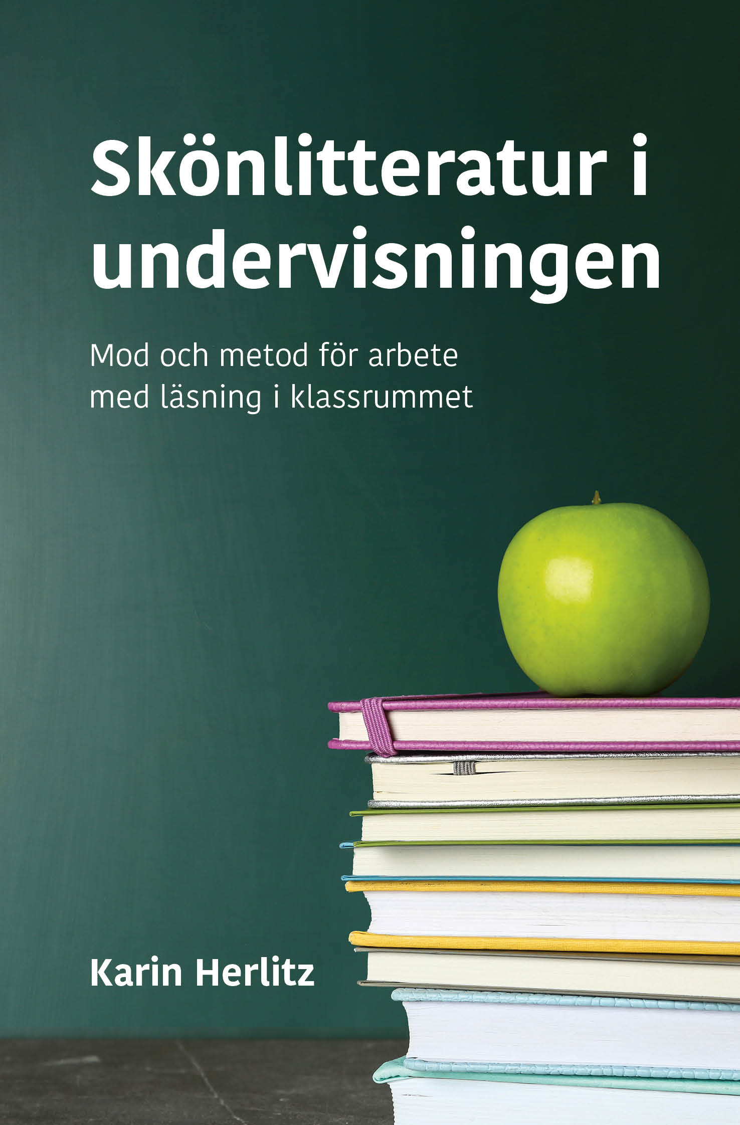 Omslag: Skönlitteratur i undervisningen