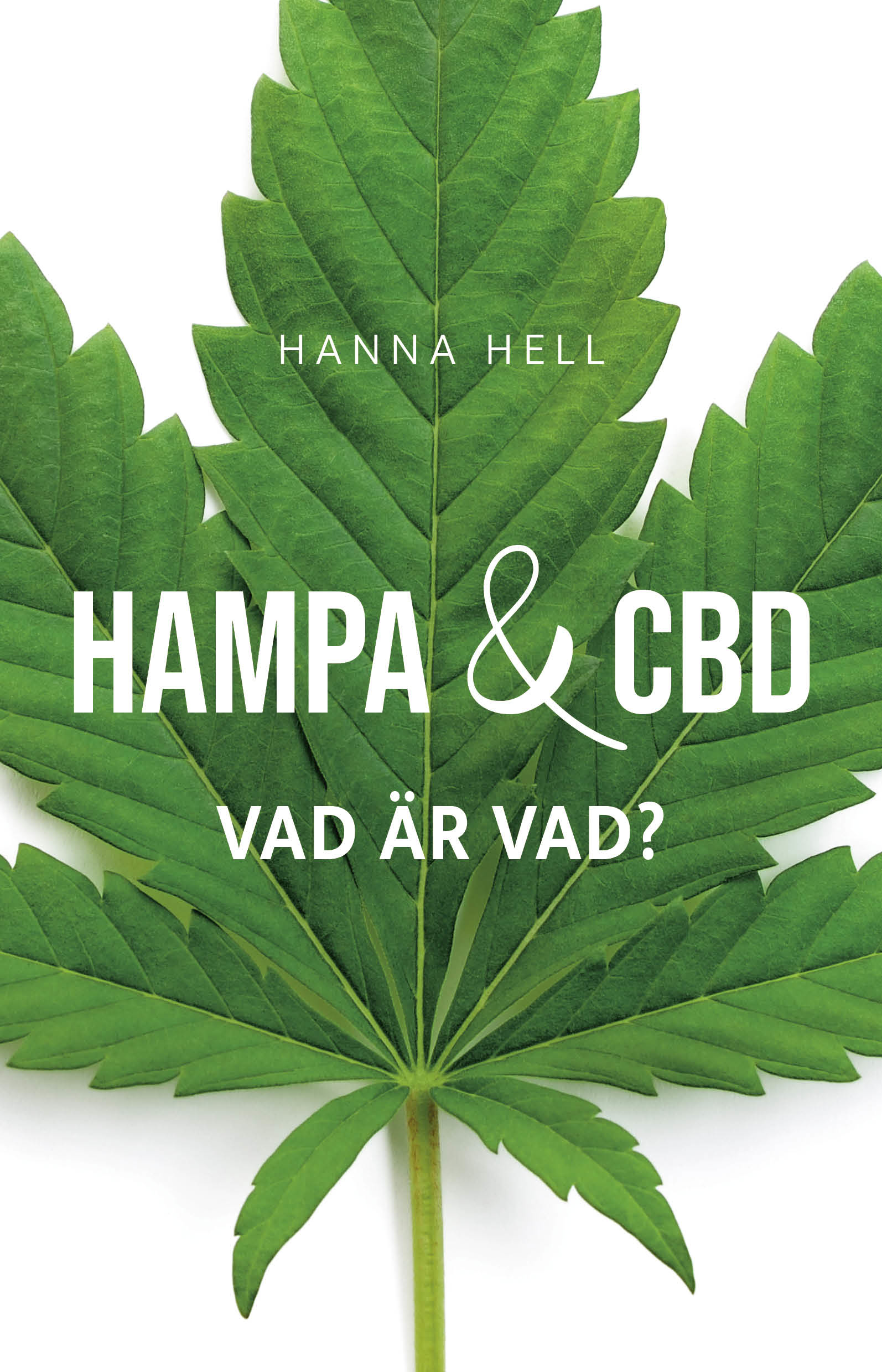 Omslag: Hampa och CBD : vad är vad?
