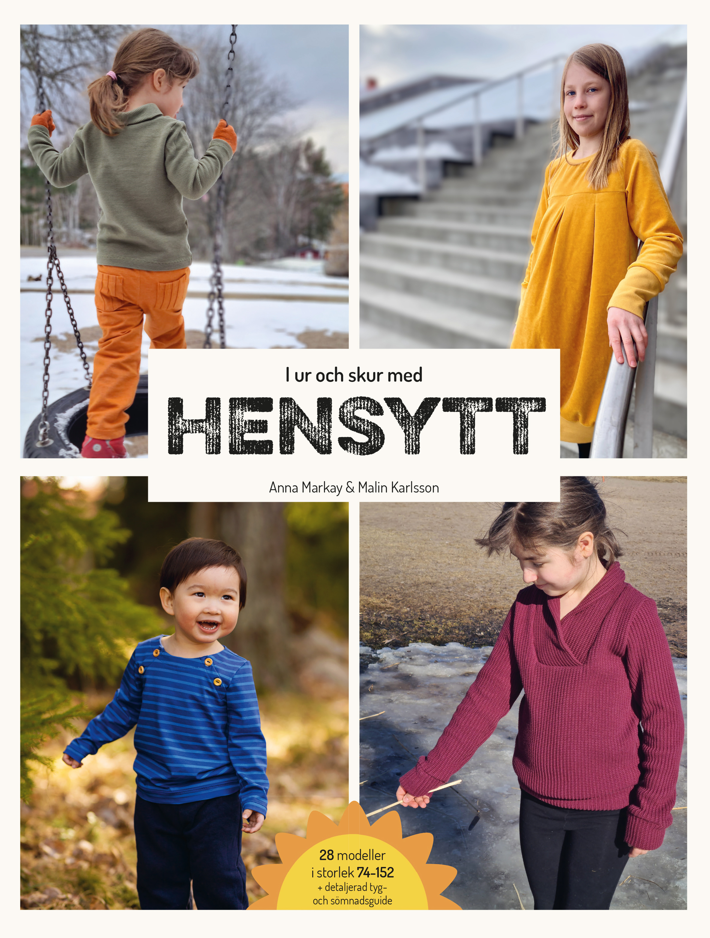 Omslag: I ur och skur med hensytt : sy höst- och vinterkläder för barn att vara barn i + mönsterark