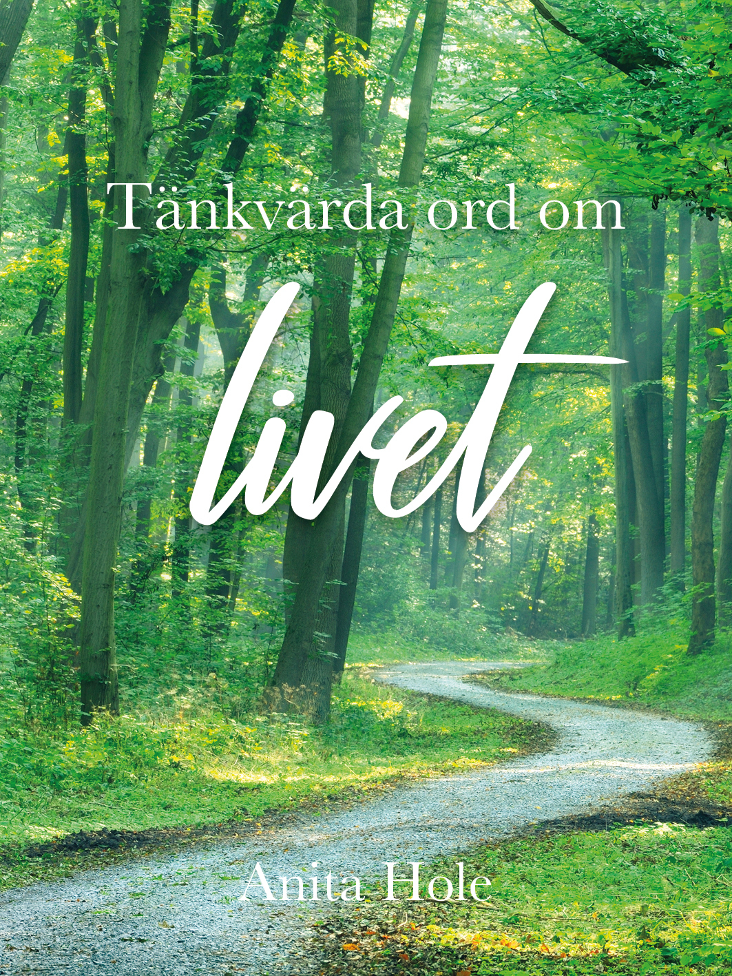 Omslag: Tänkvärda ord om livet