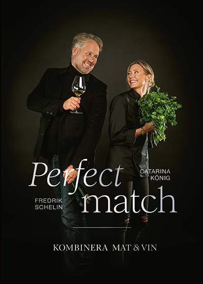 Omslag: Perfect match : kombinera mat och vin