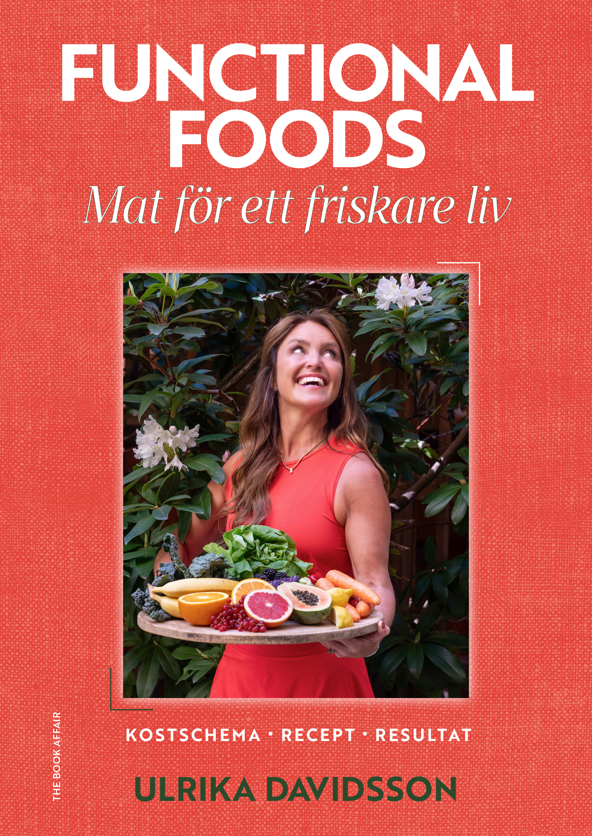 Omslag: Functional foods : mat för ett friskare liv