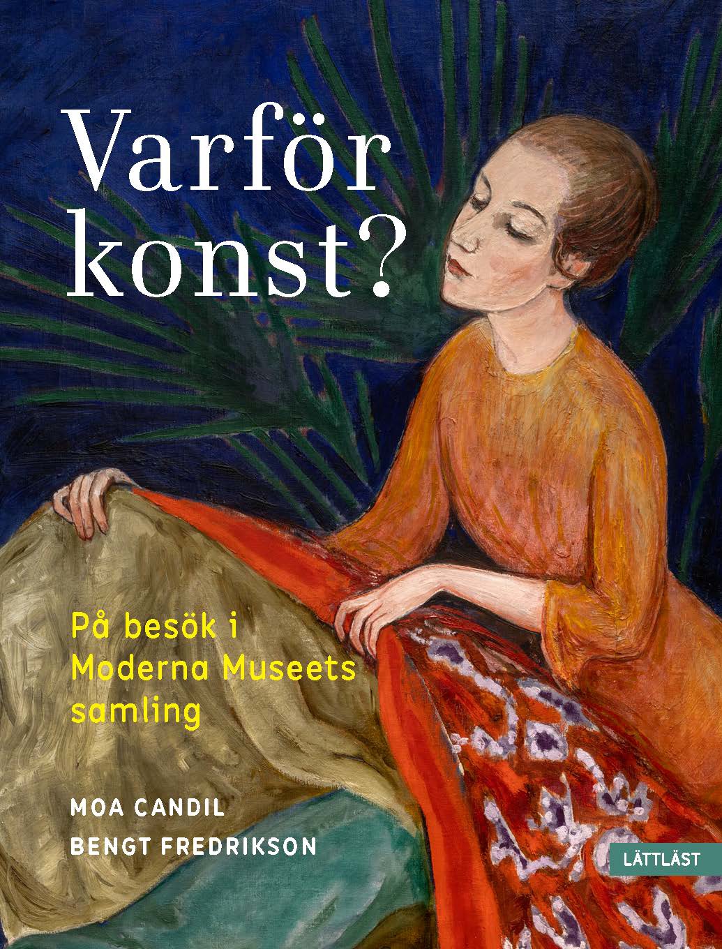 Omslag: Varför konst? : på besök i Moderna Museets samling