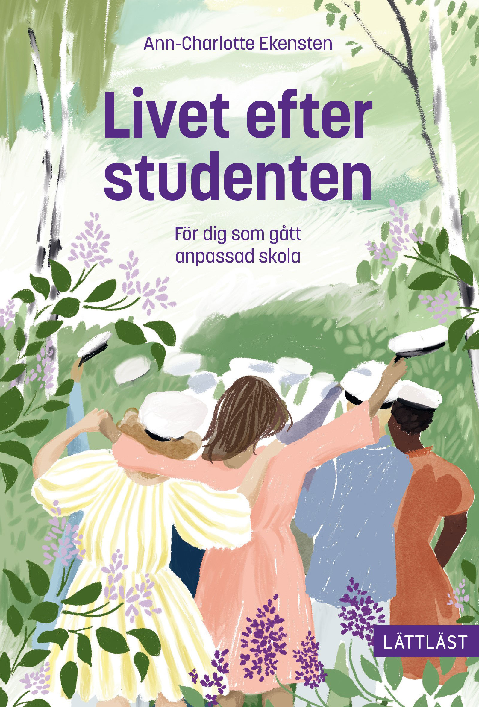 Omslag: Livet efter studenten : för dig som gått anpassad skola