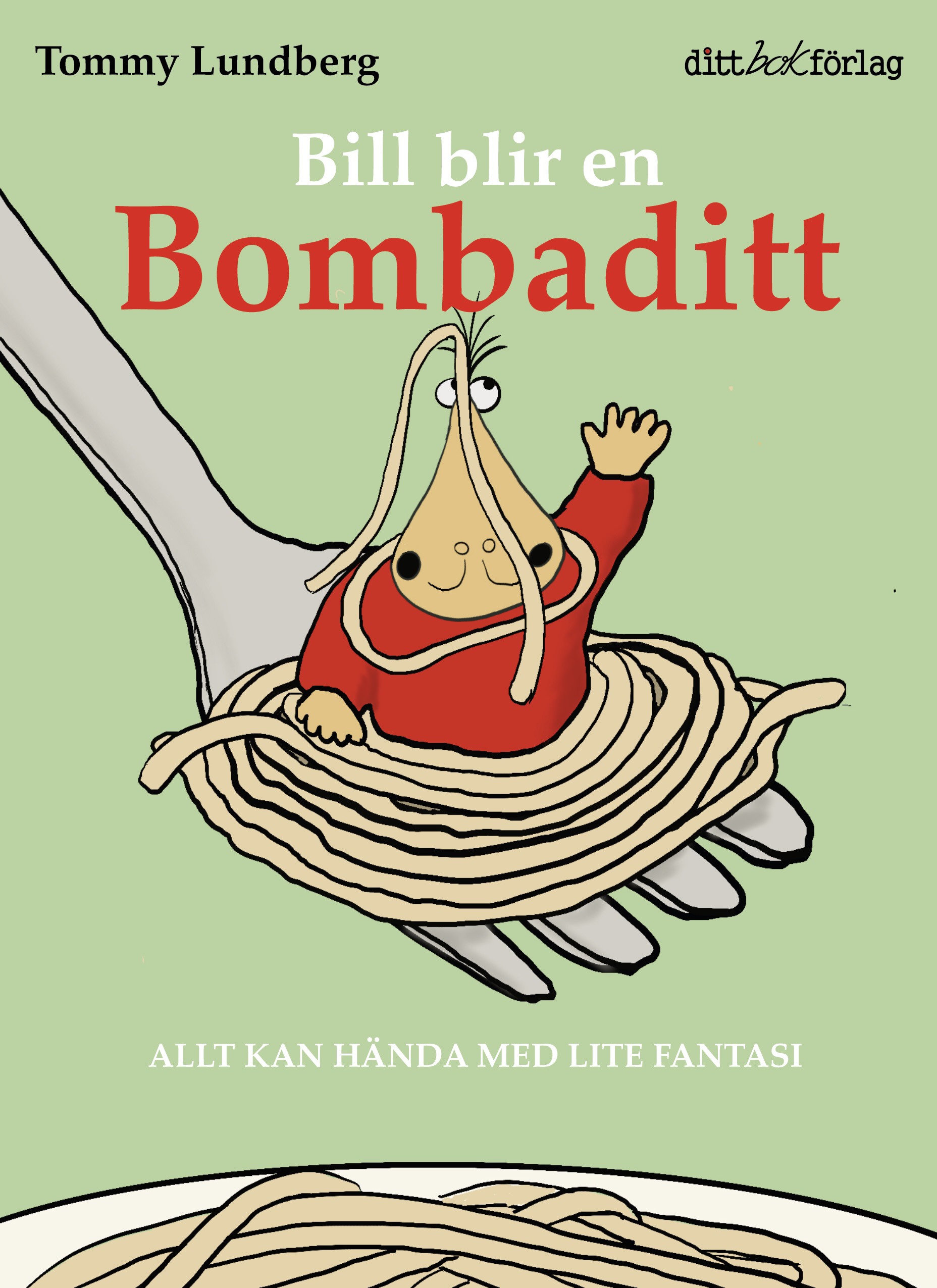 Omslag: Bill blir en Bombaditt