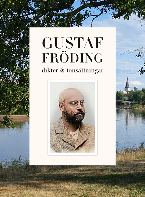 Omslag: Gustaf Fröding : dikter och tonsättningar