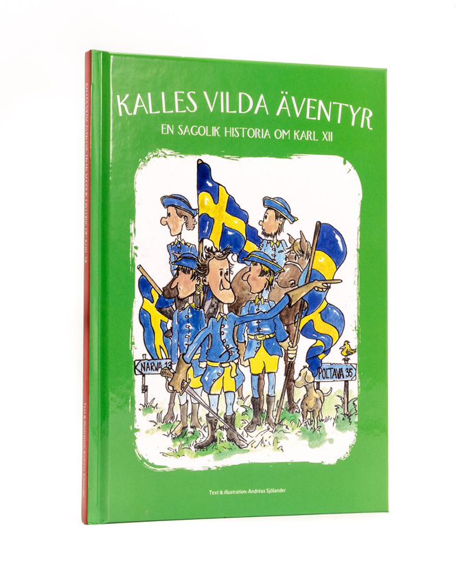 Omslag: Kalles vilda äventyr : en sagolik historia om Karl XII