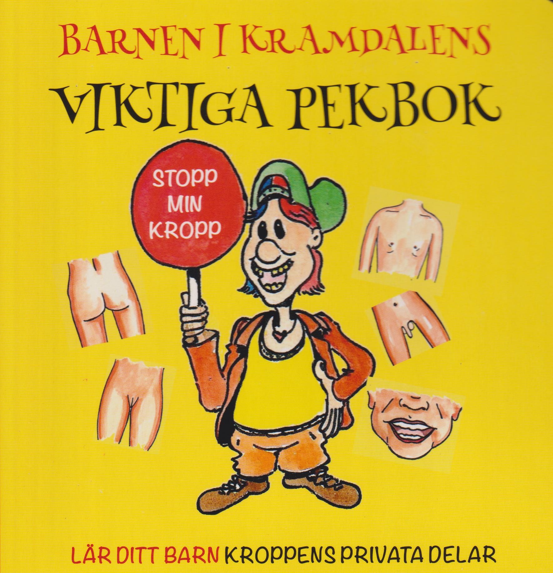 Omslag: Barnen i Kramdalens viktiga pekbok : lär ditt barn kroppens privata delar