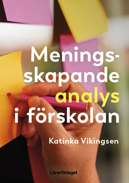 Omslag: Meningsskapande analys i förskolan