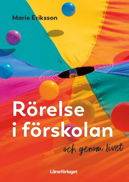 Omslag: Rörelse i förskolan - och genom livet